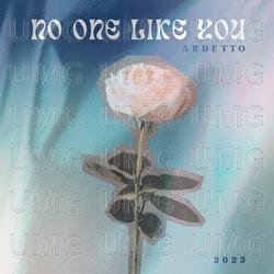 No One Like You - Ardetto