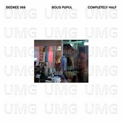 Completely Half - Bolis Pupul