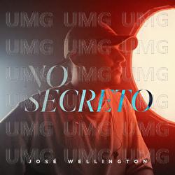 No Secreto - Jos&eacute; Wellington