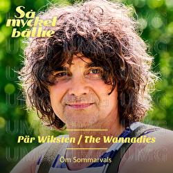 Öm Sommarvals - Pär Wiksten, The Wannadies
