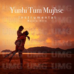 Yunhi Tum Mujhse
