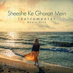 Sheeshe Ke Gharon Mein - R. D. Burman, Shafaat Ali
