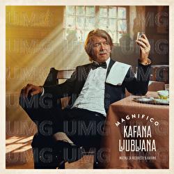 Kafana Ljubljana - Magnifico