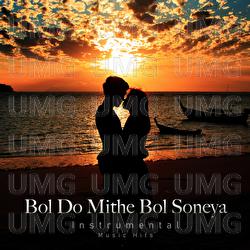 Bol Do Mithe Bol Soneya - Anu Malik, Shafaat Ali