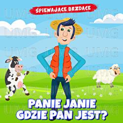 Panie Janie, gdzie pan jest - Śpiewające Brzdące