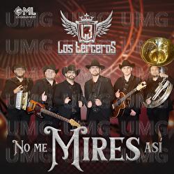No Me Mires As&iacute; - Los Terceros