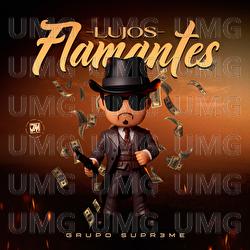 Lujos Flamantes - Grupo Supr3me