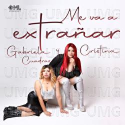 Me Va Extra&ntilde;ar - Gabriela y Cristina Cuadras