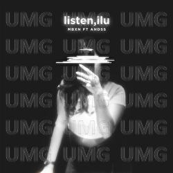 listen,ilu - MBXN, ANDSS