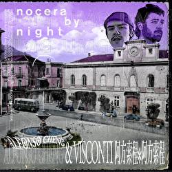 Nocera by Night - Alfonso Cheng, Visconti