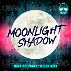 Moonlight Shadow - MartinBepunkt, Mirco Kima