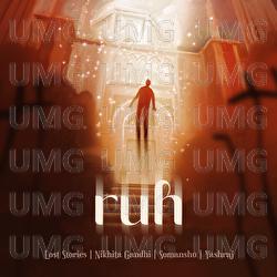 Ruh - Lost Stories, Yashraj, somanshu