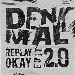 Denkmal 2.0 - Wir sind Helden, Replay Okay