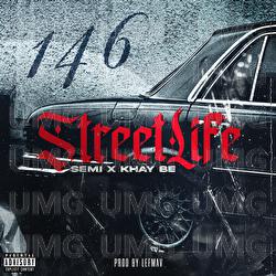 Streetlife - SEMI, Khay Be, Lefmav