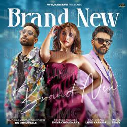 Brand New - DG IMMORTALS, Shiva Choudhary, Love Kataria