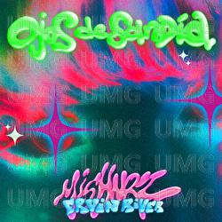 Ojos De Sand&iacute;a - MiSHNRZ, Ervin River