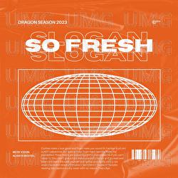 So Fresh - Slogan