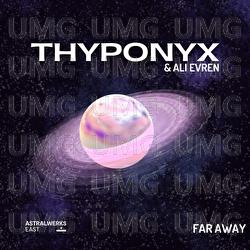Far Away - THYPONYX, Ali Evren