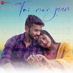 Tai Mor Jaan - Toshant Kumar, Monika Verma
