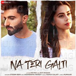 Na Teri Galti - Stebin Ben, Aishwarya Pandit, Ramji Gulati