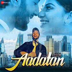 Aadatan - Seepi Jha, Akshat Anand