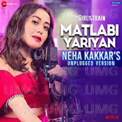 Matlabi Yariyan - Neha Kakkar, Vipin Patwa, Kumaar