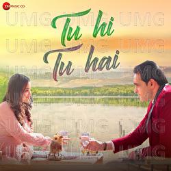 Tu Hi Tu Hai - Sachin Dixit, LK Laxmikant