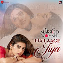 Na Laage Jiya - Siddhant Sharma, Aseem Trivedi