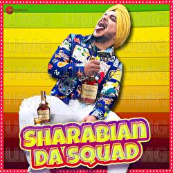 Sharabian Da Squad - Jay Sambhhi, Baljeet Kapoor