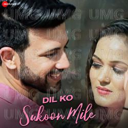 Dil Ko Sukoon Mile - Danish Ali, Tarunmalik, Subhash Kumar
