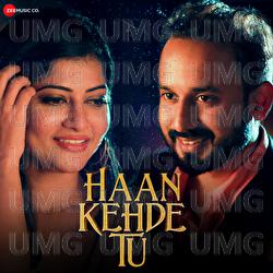 Haan Kehde Tu - Amarabha Banerjee