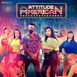 Attitude American - Dev Negi, Aslam Keyi, Kumaar