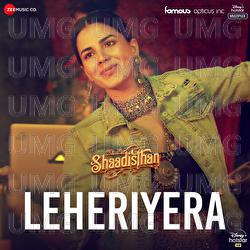 Leheriyera - Nakul Sharma, Sahil Bhatia, Isheeta Chakrvarty