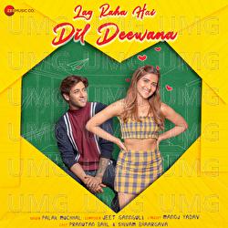 Lag Raha Hai Dil Deewana - Palak Muchhal, Jeet Gannguli
