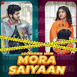Lockdown Main Mora Saiyaan - Sanket Sane, Antara Mitra, Kettan Singh