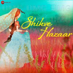 Shikve Hazaar - Asif Panjwani, Sakshi Holkar