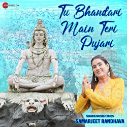 Tu Bhandari Main Teri Pujari - Samarjeet Randhava