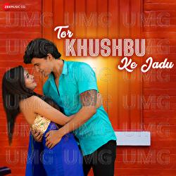 Tor Khushbu Ke Jadu - Rishiraj Pandey, Shweta Mahima Das