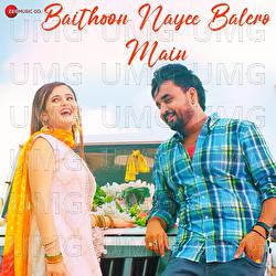Baithoon Nayee Balero Main - Gulshan Music, Renuka Panwar