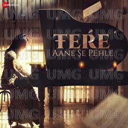 Tere Aane Se Pehle - Sunil Devbanshi, Mausumi Mishra, Prasun Bhattacharya