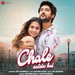 Chale Aatein Hai - Jeet Gannguli, Raj Barman, Rashmi Virag