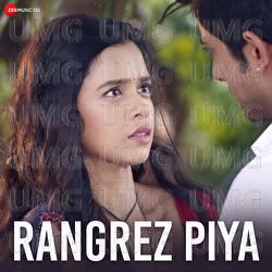 Rangrez Piya - Esha Gaur, Puneet Dixit, Abhyendra Kumar Upadhyay