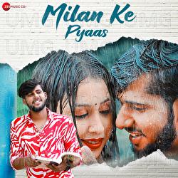 Milan Ke Pyaas - Ashis Kishoria, Rishabh Pradhan, Kanchan Joshi