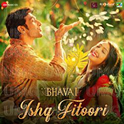 Ishq Fitoori - Mohit Chauhan, Shabbir Ahmed