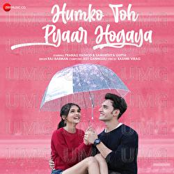 Humko Toh Pyaar Hogaya - Jeet Gannguli, Raj Barman, Rashmi Virag
