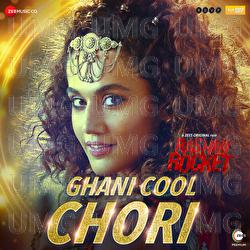 Ghani Cool Chori - Amit Trivedi, Bhoomi Trivedi