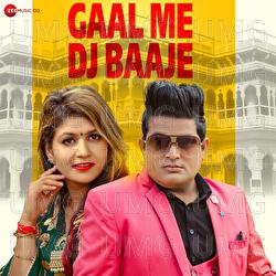 Gaal Me DJ Baaje - Raju Punjabi