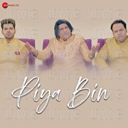 Piya Bin - Qutbi Brothers, Kuldeep Sandhu