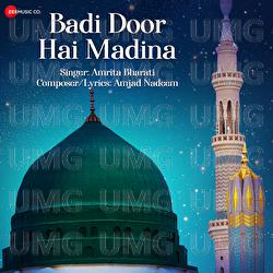 Badi Door Hai Madina - Amrita Bharati, Amjad Nadeem