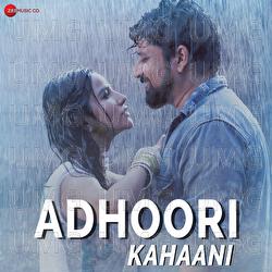 Adhoori Kahaani - Harish Moyal, Sunit Borkar, Neha Karode